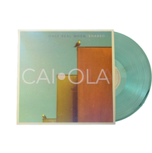 Load image into Gallery viewer, 'Only Real When Shared' Vinyl